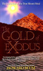 The Gold of Exodus: The Discovery of the True Mount Sinai