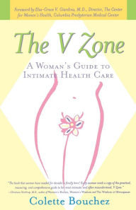 The V Zone: A Woman's Guide to Intimate Health Care