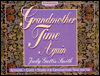 Grandmother Time Again: Activities, Games, Stories for Grandmothers Near and Far