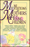 365 Meditations for Mothers of Young Children