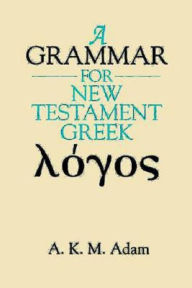 Grammar For New Testament Greek