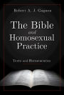 The Bible and Homosexual Practice: Texts and Hermeneutics