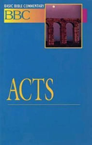 Title: Acts: Basic Bible Commentary, Author: James E Sargent