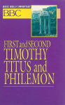 Alternative view 2 of First and Second Timothy, Titus, and Philemon: Basic Bible Commentary