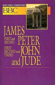Title: James, First and Second Peter, First, Second, and Third John, and Jude: Basic Bible Commentary, Author: Earl S Johnson