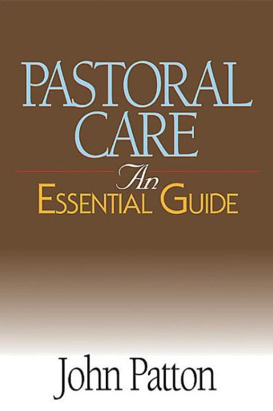 Pastoral Care: An Essential Guide