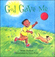 God Gave Me