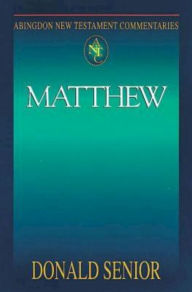 Title: Matthew: Abingdon New Testament Commentaries, Author: Donald Senior C.P.