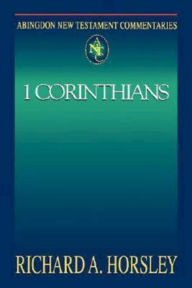 Title: 1 Corinthians: Abingdon New Testament Commentaries, Author: Richard A Horsley