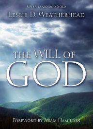 Title: The Will of God, Author: Leslie D Weatherhead