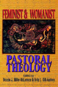 Title: Feminist & Womanist Pastoral Theology, Author: Bonnie J Miller-McLemore