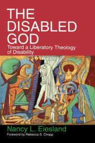 Title: The Disabled God: Toward a Liberatory Theology of Disability, Author: Nancy L Eiesland