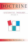 Alternative view 2 of Doctrine: Systematic Theology Volume 2