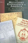 The Methodist Experience in America, Vol. I: A History