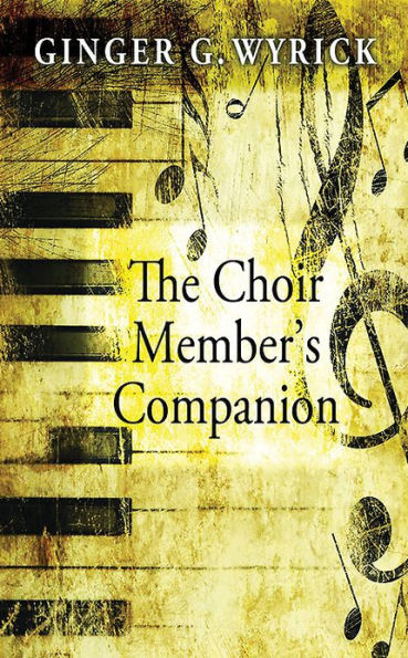 The Choir Member's Companion