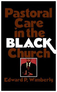 Pastoral Care in the Black Church