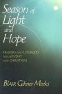 Alternative view 2 of Season of Light and Hope: Prayers and Liturgies for Advent and Christmas