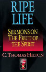 Alternative view 3 of Ripe Life: Sermons on the Fruit of the Spirit