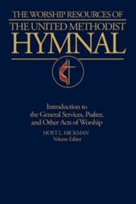 Title: The Worship Resources of the United Methodist Hymnal, Author: Hoyt L Hickman