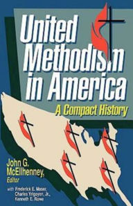 Title: United Methodism in America: A Compact History, Author: Charles Yrigoyen