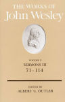 Alternative view 2 of The Works of John Wesley Volume 3: Sermons III (71-114)