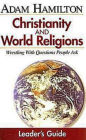 Christianity and World Religions: Wrestling with Questions People Ask
