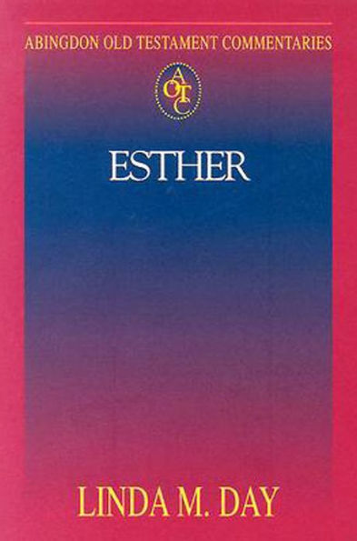 Esther: Abingdon Old Testament Commentaries