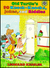 Old Turtle's 90 Knock-Knocks, Jokes, and Riddles