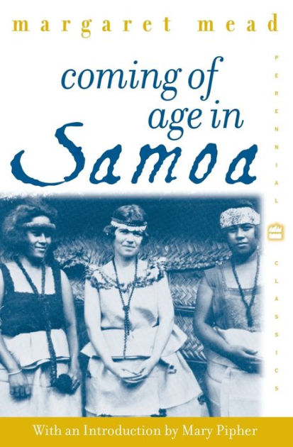 coming of age in samoa a psychological study of primitive youth for coming of age in samoa a psychological study of primitive youth for western civilisation by margaret mead paperback barnes noble