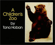 Title: A Children's Zoo, Author: Tana Hoban