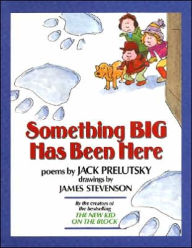 Title: Something Big Has Been Here, Author: Jack Prelutsky
