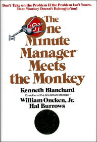 Title: The One Minute Manager Meets The Monkey, Author: Ken Blanchard