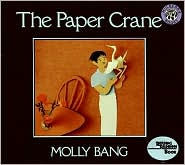 Title: The Paper Crane, Author: Molly Bang