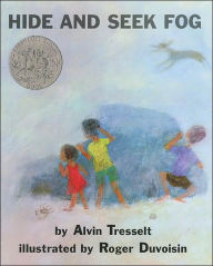 Title: Hide and Seek Fog: A Caldecott Honor Award Winner, Author: Alvin Tresselt
