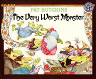 Title: The Very Worst Monster, Author: Pat Hutchins