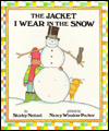 The Jacket I Wear in the Snow