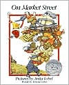 Title: On Market Street (25th Anniversary Edition), Author: Arnold Lobel