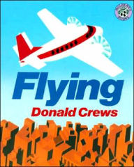 Title: Flying, Author: Donald Crews