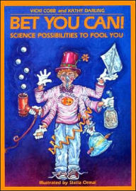 Bet You Can: Science Possibilities to Fool You