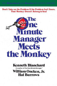 Title: The One Minute Manager Meets The Monkey, Author: Ken Blanchard