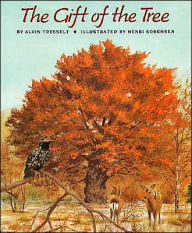 Title: The Gift of the Tree, Author: Alvin Tresselt