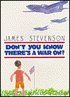 Don't You Know There's a War On?