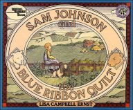 Title: Sam Johnson and the Blue Ribbon Quilt, Author: Lisa Campbell Ernst