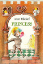 Princess: Based on Hans Christian Andersen's the Princess and the Pea