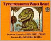 Tyrannosaurus Was a Beast