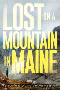 Title: Lost on a Mountain in Maine, Author: Donn Fendler