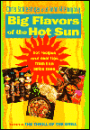 Big Flavors of the Hot Sun: Techniques and Recipes from the Spice Zone