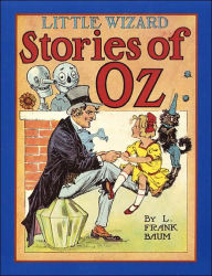 Title: Little Wizard Stories of Oz, Author: L. Frank Baum