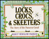 Locks, Crocs, and Skeeters: The Story of the Panama Canal