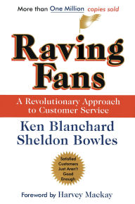 Title: Raving Fans: A Revolutionary Approach To Customer Service, Author: Ken Blanchard